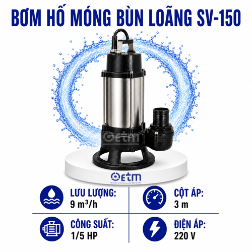 BƠM HỐ MÓNG BÙN LOÃNG SV-150